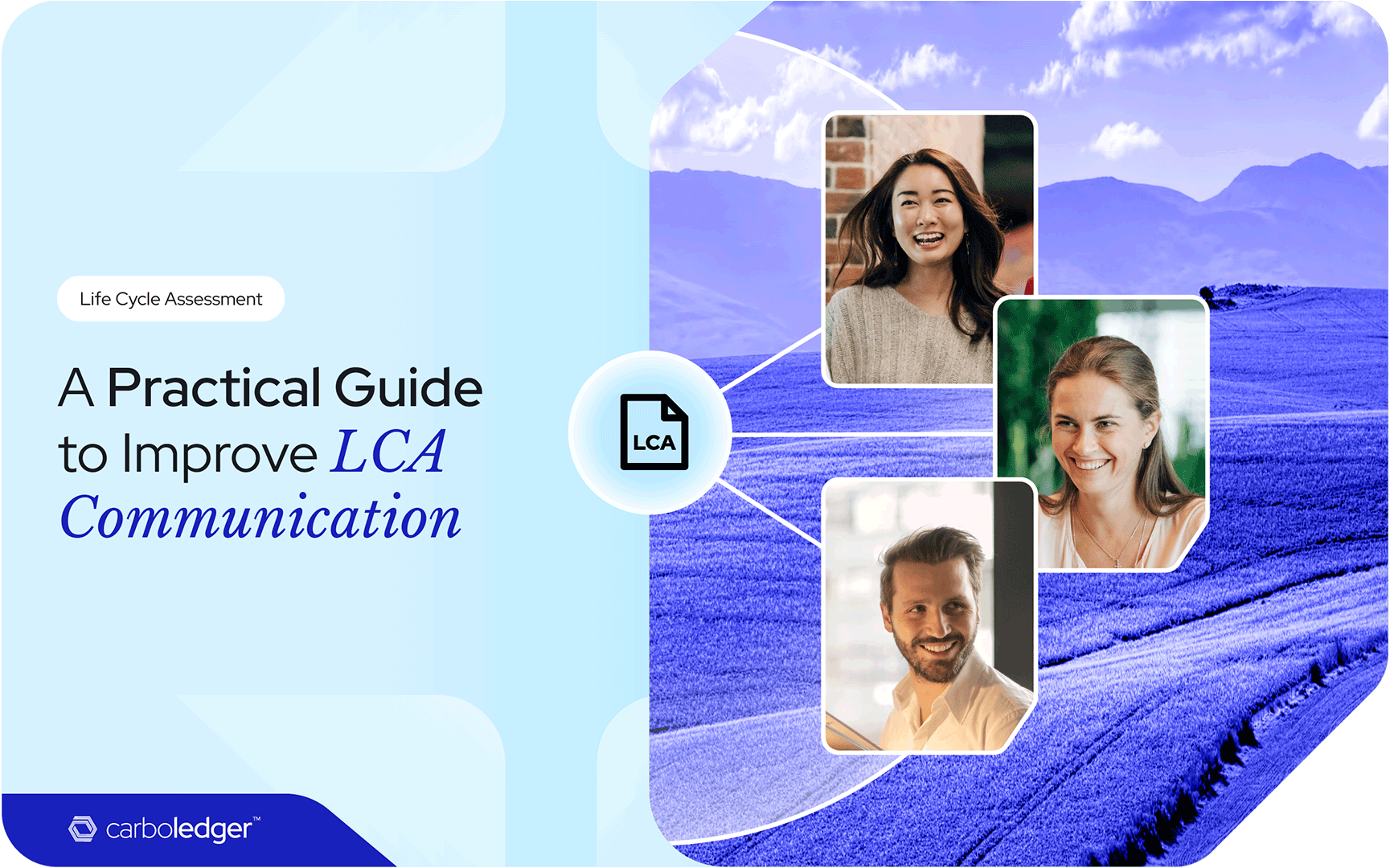 A Practical Guide to Improve LCA Communications